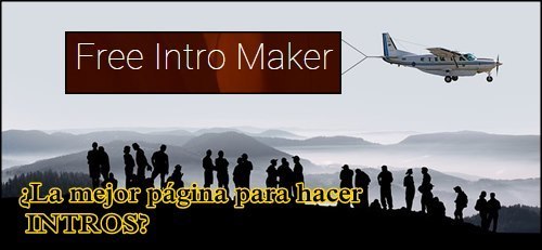 La mejor página para hacer intros