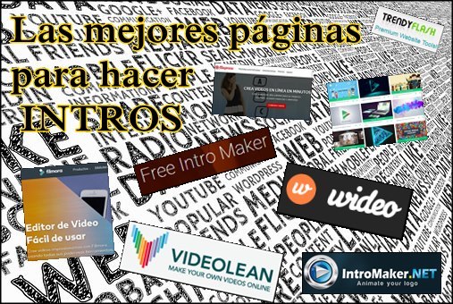 Las mejores páginas para hacer intros